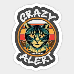 CRAZY ALERT Sticker